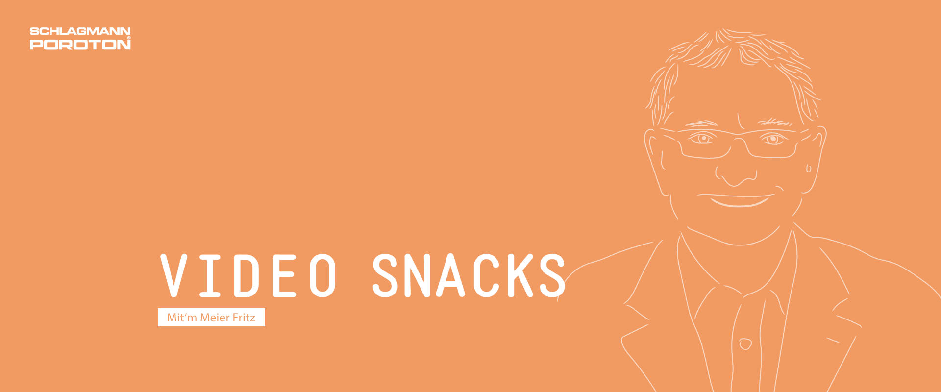 SCHLAGMANN POROTON Videosnacks Video-Kampagne